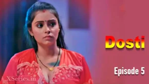 Dosti Episode 5