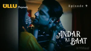 Andar Ki Baat Episode 9