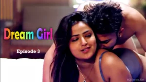 Dream Girl Episode 3