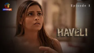 Haveli Episode 1