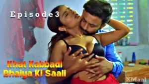 Khat Kabbadi Bhaiya Ki Saali Episode 3