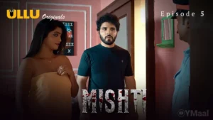 Mishti Episode 5