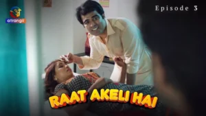 Raat Akeli Hai Episode 3