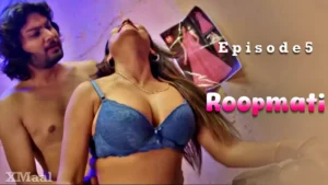 Roopmati Episode 5