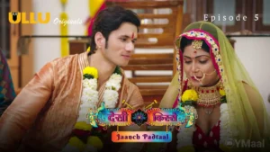 Desi Kisse Jaanch Padtaal Episode 5