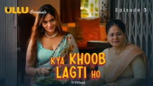 Kya Khoob Lagti Ho Episode 3