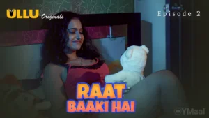 Raat Baaki Hai Episode 2