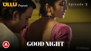 Good Night Episode 2